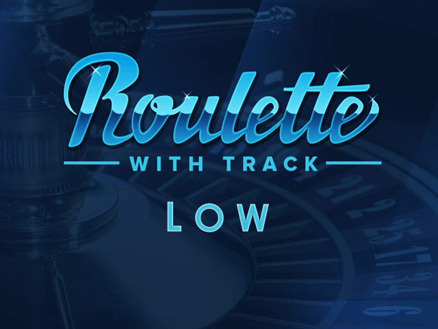 Roulette with Track low